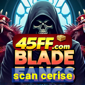 scan cerise
